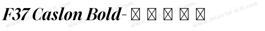 F37 Caslon Bold字体转换